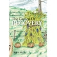 thumbnail image 1 of The Garden Of Recovery (Paperback), 1 of 1