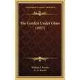 thumbnail image 1 of The Garden Under Glass (1917) (Hardcover), 1 of 1
