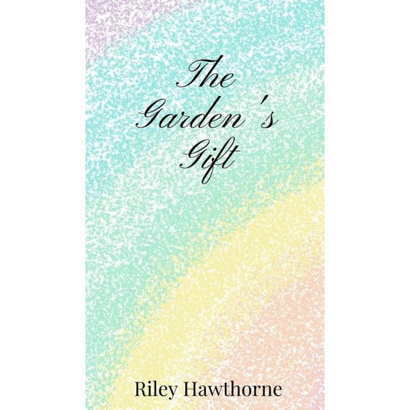 The Garden's Gift, (Hardcover)