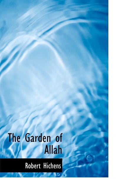 The Garden of Allah Hardcover