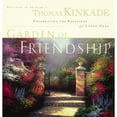 thumbnail image 1 of The Garden of Friendship: Celebrating the Blessings of Loved Ones (Hardcover) by Dr. Thomas Kinkade, 1 of 1