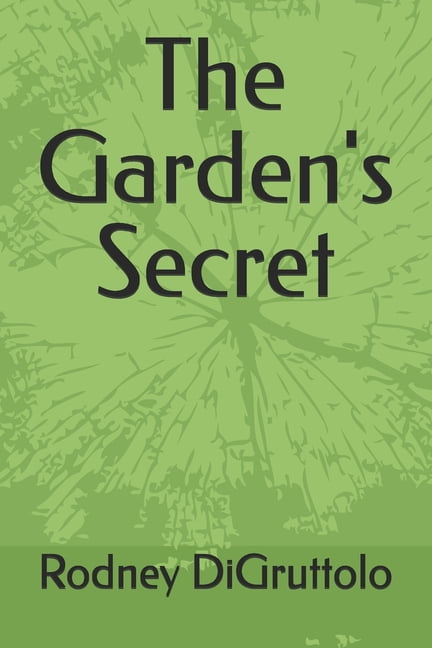 The Garden's Secret, (Paperback)