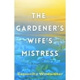 thumbnail image 1 of The Gardener's Wife's Mistress, (Paperback), 1 of 1