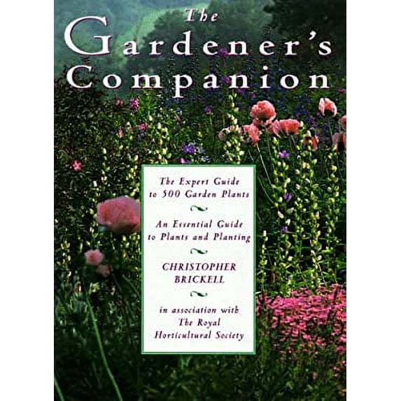 Pre-Owned The Gardener's Companion : An Essential Guide to Plants and Planting (Hardcover)