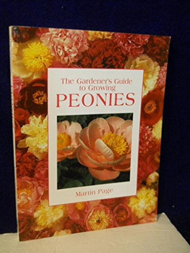 Pre-Owned The Gardener's Guide to Growing Peonies (Gardener's Guide to Growing Series) (Paperback) 0881925357 9780881925357