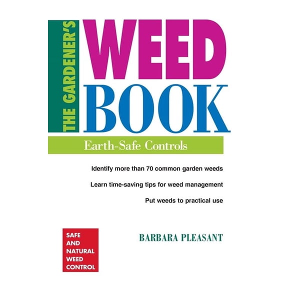 Pre-Owned The Gardener's Weed Book: Earth-Safe Controls