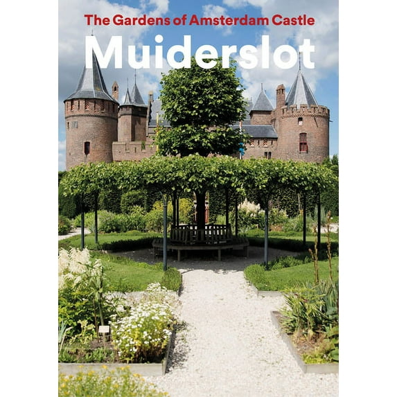 The Gardens of Amsterdam Castle Muiderslot (Paperback)