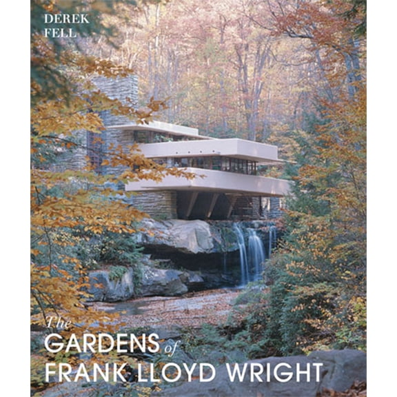 Pre-Owned The Gardens of Frank Lloyd Wright (Hardcover)