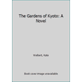 thumbnail image 1 of Pre-Owned The Gardens of Kyoto (Paperback) 0684869497 9780684869490, 1 of 1