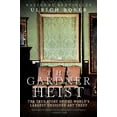 thumbnail image 1 of The Gardner Heist: The True Story of the World's Largest Unsolved Art Theft, (Paperback), 1 of 1