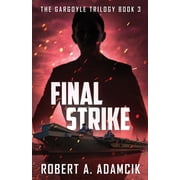 The Gargoyle Trilogy Final Strike Paperback