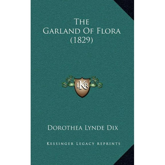 The Garland Of Flora (1829) (Hardcover)