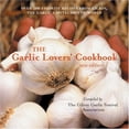 thumbnail image 1 of Pre-Owned The Garlic Lovers' Cookbook (Paperback) 1587611295 9781587611292, 1 of 1