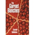 thumbnail image 1 of The Garnet Bunches (Paperback), 1 of 1