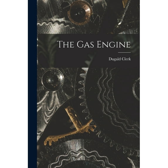 The Gas Engine (Paperback)