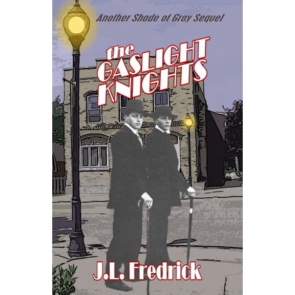The Gaslight Knights (Paperback)