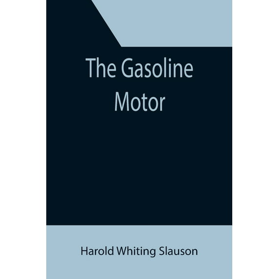 The Gasoline Motor, (Paperback)