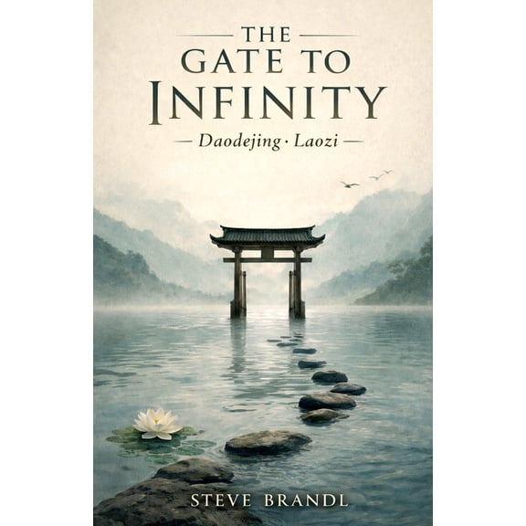 The Gate to Infinity: Daodejing: Laozi, (Paperback)