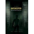 thumbnail image 1 of The Gatekeeper: What God Created the Man to Be, (Paperback), 1 of 1