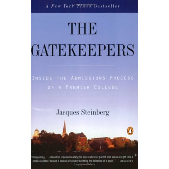 Pre-Owned The Gatekeepers: Inside the Admissions Process of a Premier College (Paperback) 0142003085 9780142003084