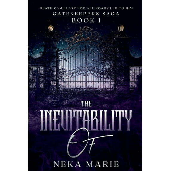 The Gatekeepers Saga The Inevitability Of: Death's Gate, Book 1, (Paperback)