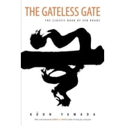 The Gateless Gate The Classic Book of Zen Koans, Paperback