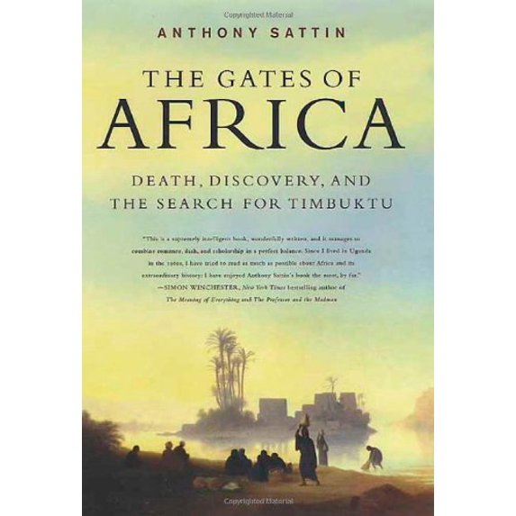 Pre-Owned The Gates of Africa: Death, Discovery, and the Search for Timbuktu (Hardcover) 0312336438 9780312336431