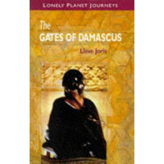 Pre-Owned Lonely Planet the Gates of Damascus (Paperback) 0864423683 9780864423689