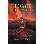 The Gates of Hells Wide Open, Paperback