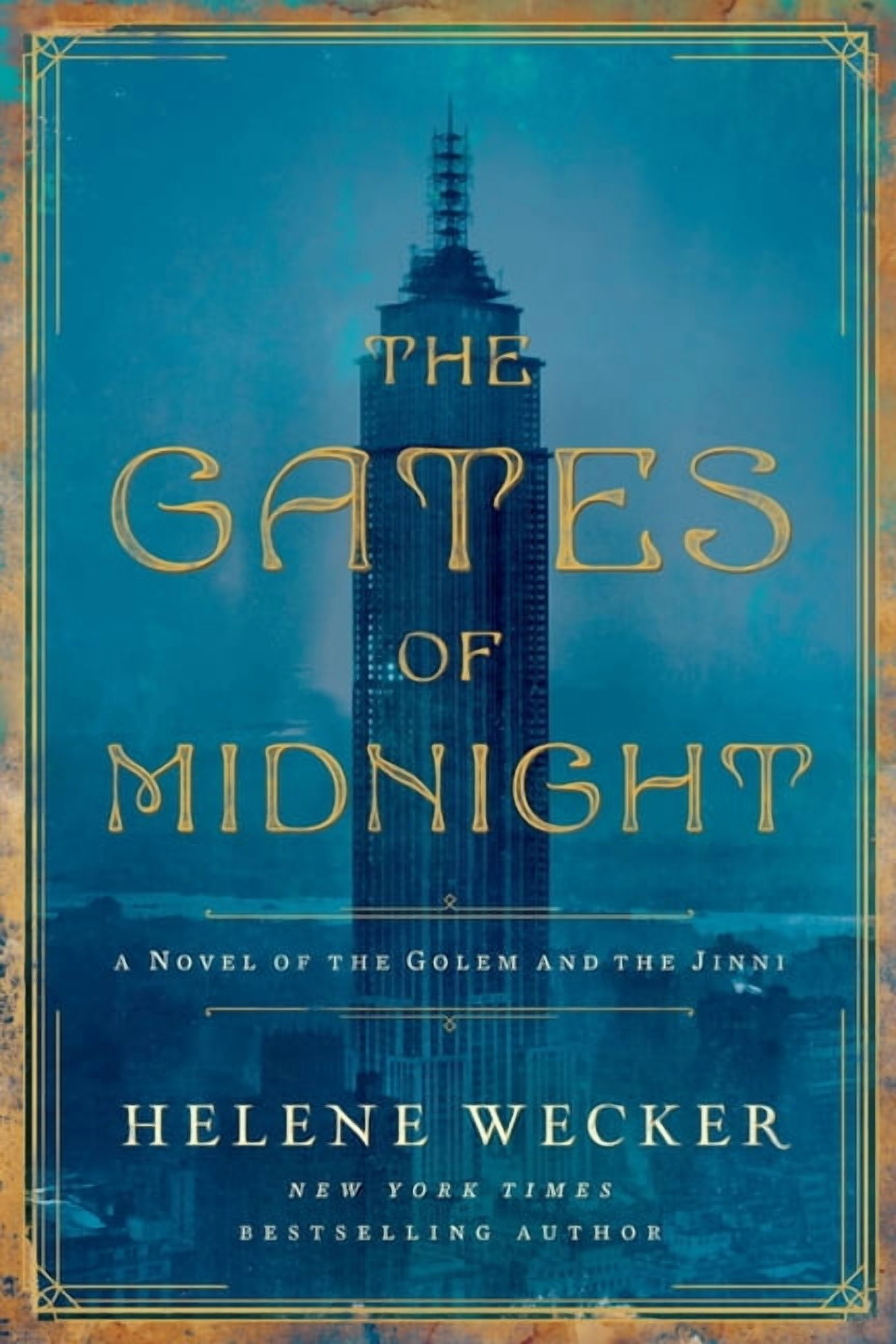 Golem and the Jinni The Gates of Midnight: A Novel of the Golem and the Jinni, Book 3, (Hardcover)