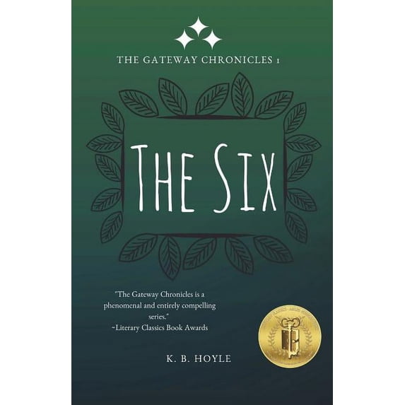 The Gateway Chronicles The Six: The Gateway Chronicles 1, Book 1, (Paperback)