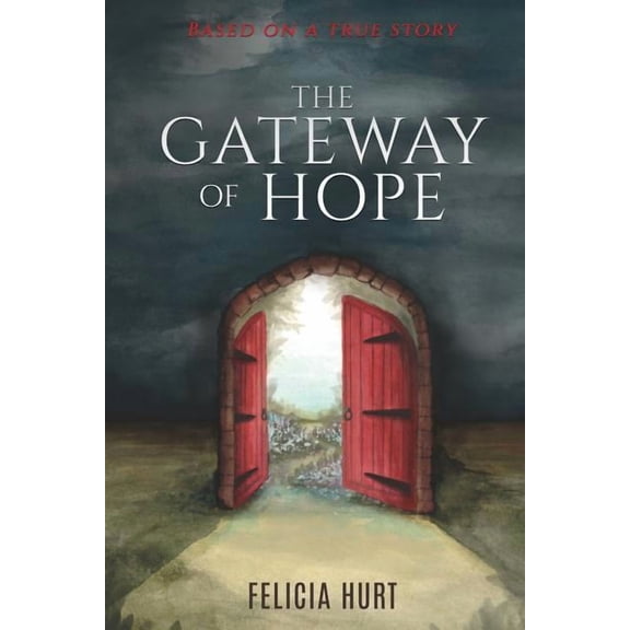 The Gateway of Hope, (Paperback)