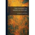 thumbnail image 1 of The Gateway to American History, (Paperback), 1 of 1