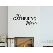 The Gathering Place Vinyl Lettering Stickers Wall Art Decals Kitchen Decor 23x11-Inch Black