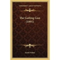 thumbnail image 1 of The Gatling Gun  1891   Paperback  1165101289 9781165101283 Isaiah Villars, 1 of 1