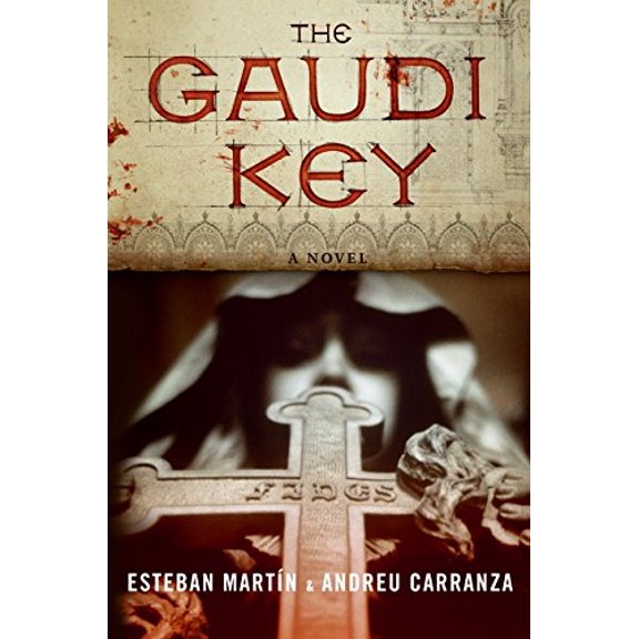 Pre-Owned The Gaudi Key: A Novel, 9780061434914, 0061434914, Hardcover, 1 edition
