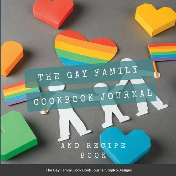 The Gay Family Cook Book Journal, (Paperback)