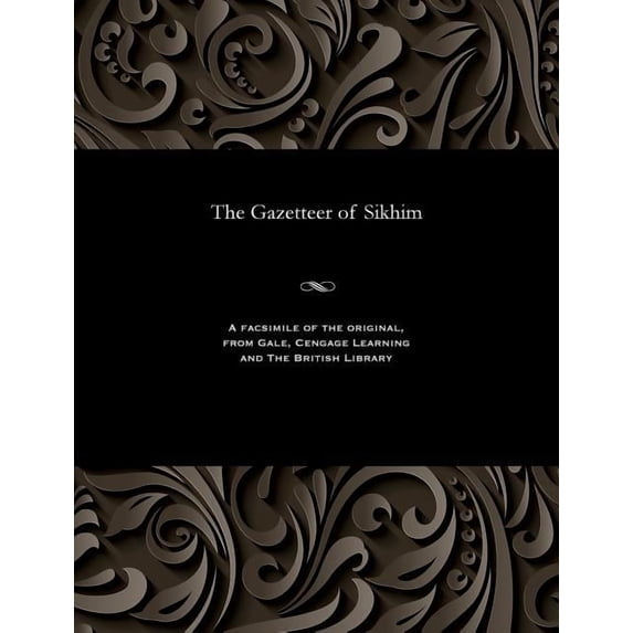 The Gazetteer of Sikhim (Paperback)