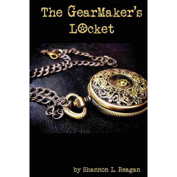 The Gearmaker's Locket The GearMaker's Locket, Book 1, (Paperback)