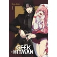 thumbnail image 1 of The Geek Ex-Hitman The Geek Ex-Hitman, Vol. 1, Book 1, (Paperback), 1 of 1