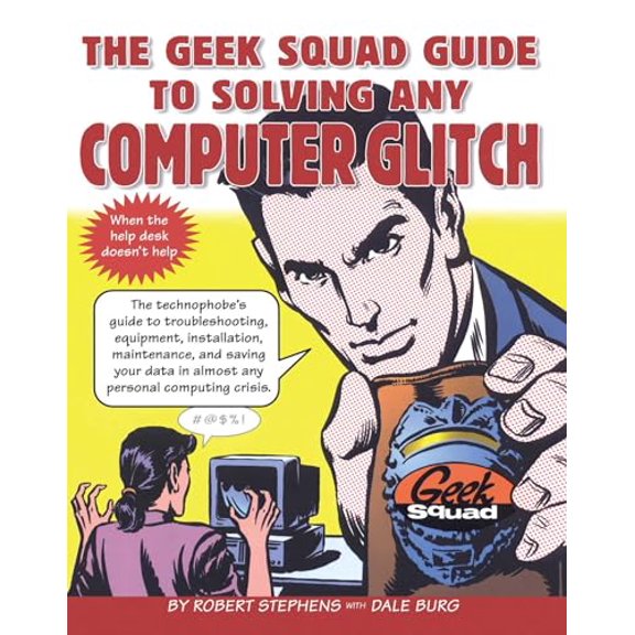 Pre-Owned The Geek Squad Guide to Solving Any Computer Glitch (Paperback) 0684843439 9780684843438