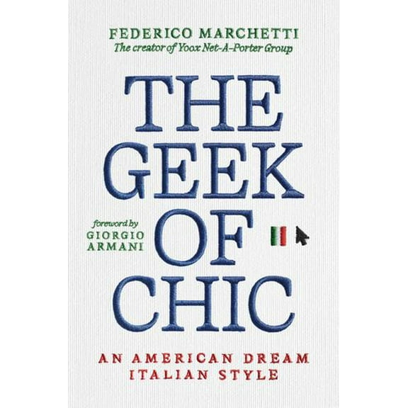The Geek of Chic: An American Dream Italian Style