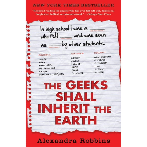 Pre-Owned The Geeks Shall Inherit the Earth: Popularity, Quirk Theory, and Why Outsiders Thrive After High School (Paperback) 140131077X 9781401310776