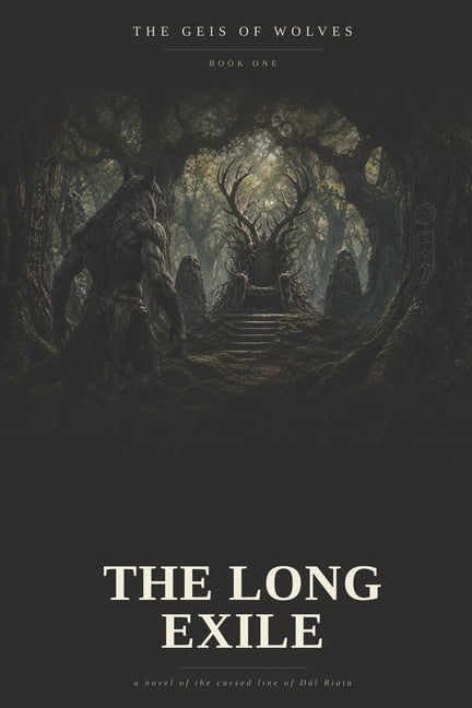 The Geis of Wolves The Long Exile, Book 1, (Paperback)
