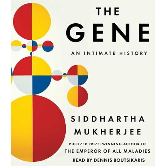 Pre-Owned The Gene: An Intimate History (Audiobook 9781508211389) by Siddhartha Mukherjee, Dennis Boutsikaris