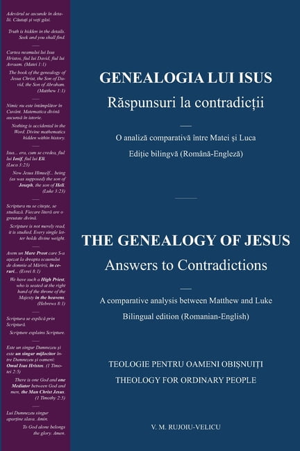 The Genealogy of Jesus: Answers to Contradictions, (Paperback)