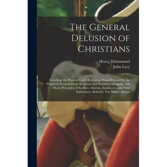 The General Delusion of Christians, (Paperback)