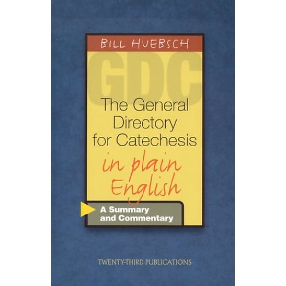 Pre-Owned The General Directory for Catechesis in Plain English: A Summary and Commentary (Paperback) 1585951331 9781585951338