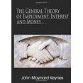 thumbnail image 1 of Pre-Owned The General Theory of Employment, Interest and Money (Paperback) 1607960648 9781607960645, 1 of 1