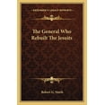 thumbnail image 1 of The General Who Rebuilt the Jesuits, 1 of 1
